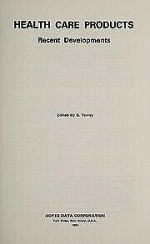 Health Care Products : Recent Developments by Torrey, S.