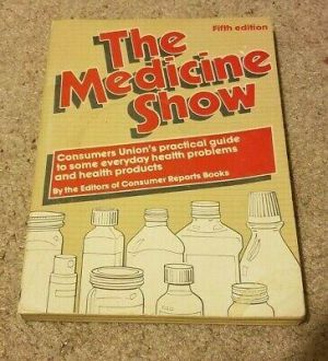 1983 THE MEDICINE SHOW Guide Everyday Health Problems Products Consumer Reports