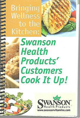 Bargain sales Swanson Health Products Bringing Wellness To Kitchen Recipes Cookbook 2009